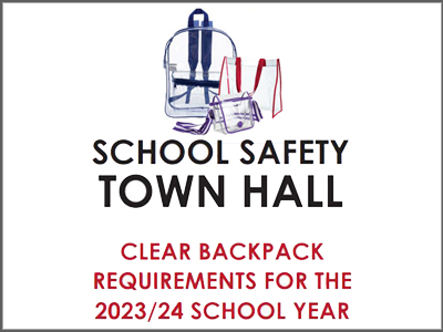 The School Board of Broward County invites you to a School Safety Town Hall Meeting to discuss Clear Bag protocols being considered for the next school year.  See flyer for details and Board Action timeline.